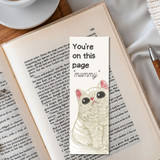 ''You're on this Page Mommy'' Printed Bookmark