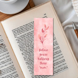 "Believe You're Halfway There"Printed Bookmark