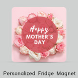 Happy Mother's Day Rose Print Fridge Magnet