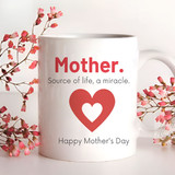 Mother-"Source Of Life"Printed Mug For Mothers Day