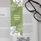 You've Arrived Here ! Printed Leaf Design Bookmark
