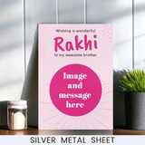 Customize Rakhi Metal Sheet for Awesome Brother