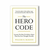The Hero Code By William H. McRAVEN The Hero Code By William H. McRAVEN