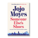 Someone Else's Shoes By Jojo Moyes