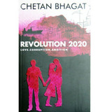 Revolution 2020 - Love, Corruption, Ambiton by Chetan Bhagat