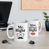 Mr. Right and Mrs. Always Right White Ceramic Mugs