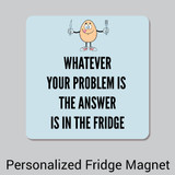 Cool Solutions: Fridge Wisdom Magnet Print