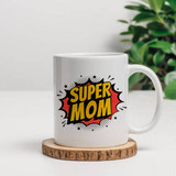 "Super Mom" Mug With Love