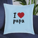 I Love Papa - Printed Cushion for Dad