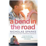 A Bend In The Road by Nicholas Sparks