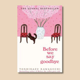 Before We Say Goodbye by Toshikazu Kawaguchi