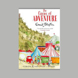 The Circus Of Adventure by Enid Blyton