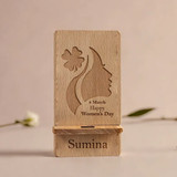 Women's Day Themed Wooden Phone Stand With Custom Name