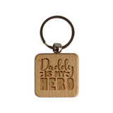 Daddy is My Hero- Wooden Keyring RJ-146