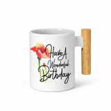Have a Wonderful Birthday Printed Ceramic Mug With Wood Handle DKG-302