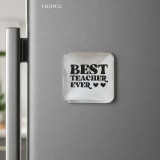 Best Teacher Ever Sublimation Fridge Magnet JNK-6972