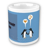 Print Your Own Message on This Cup (Penguin Love)