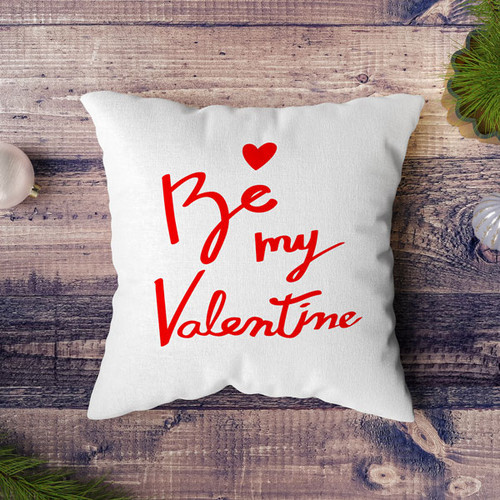 "Be My Valentine" Printed Cushion