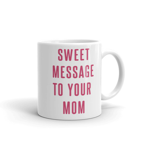 "Happy Mother's Day" Mug With Your Message
