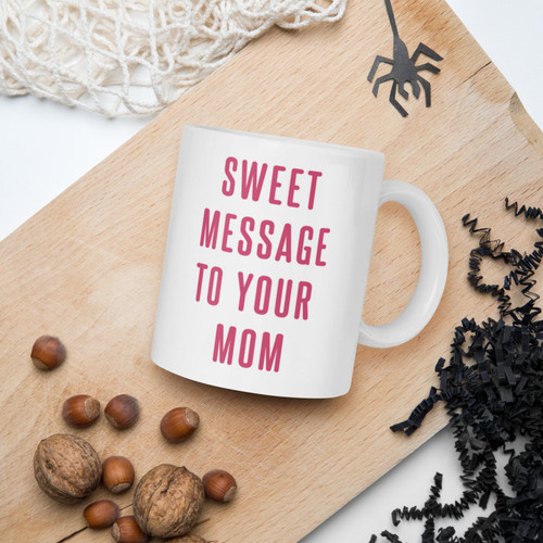 "Happy Mother's Day" Mug With Your Message