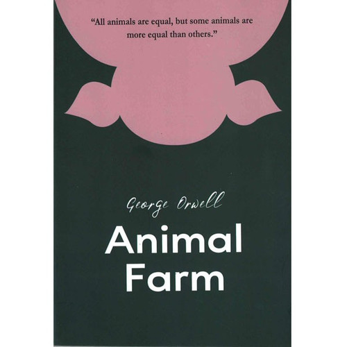 Animal Farm ~ George Orwell