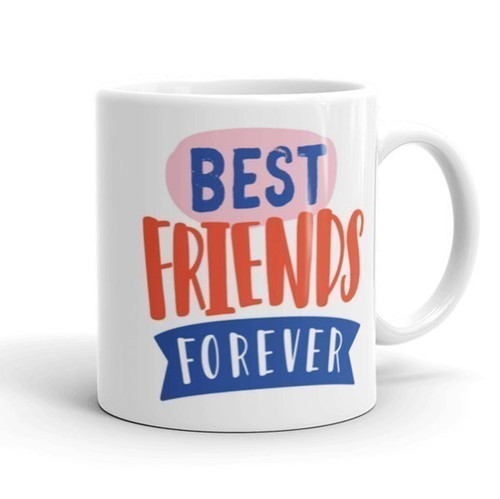 "Best Friends Forever" Printed Ceramic Coffee Mug