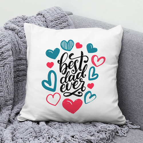 Cushion Gift For Best Dad Ever