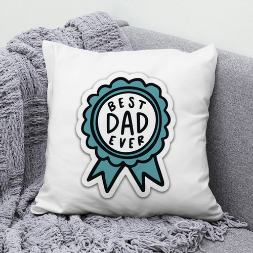Cushion Gift "Best Dad Ever" Printed