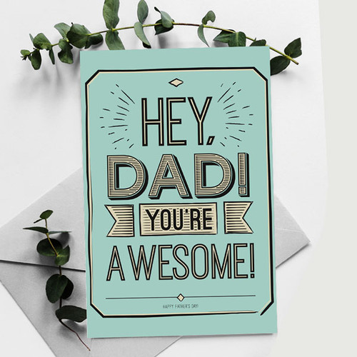 "Hey Dad You're Awesome" Printed Greeting