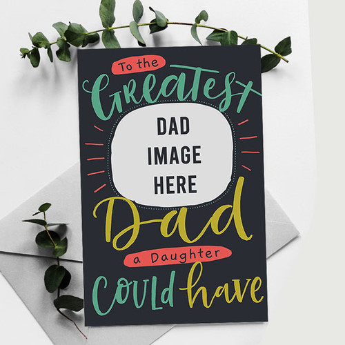 Greeting Card For Dad With Your Photo
