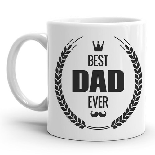 Ceramic Mug Gift For Dad "Best Dad Ever" Printed