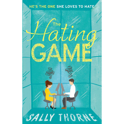 The Hating Game By Sally Thorne