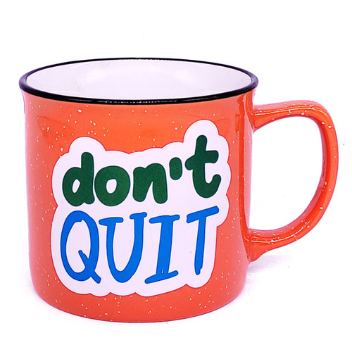 "Don't Quit" Ceramic Coffee Mug