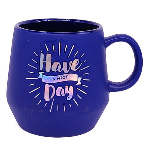 "Have A Nice Day" Printed Coffee Mug