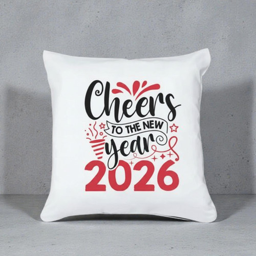 Cheers To New Sparkling Year 2026 Printed Cushion