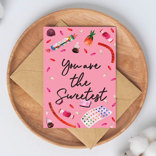 ''You are the Sweetest'' Printed Greeting Card