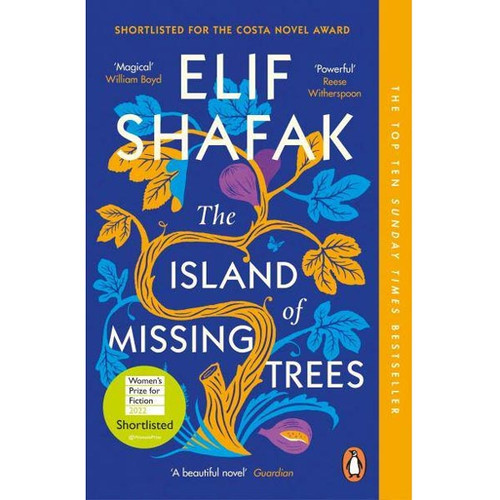 The Island of Missing Trees By Elif Shafak