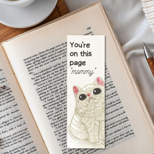 ''You're on this Page Mommy'' Printed Bookmark