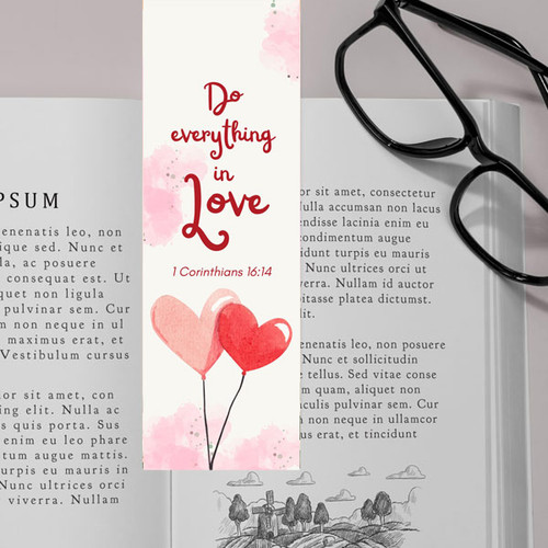 Do Everything in Love Printed Bookmark