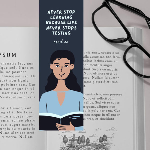 Never Stop Learning because Life Never Stops Testing Printed Bookmark