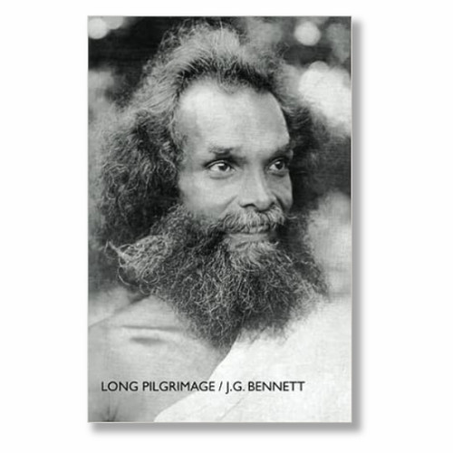 Long Pilgrimage: The Life and Teaching of the Shivapuri Baba By John G.Bennett