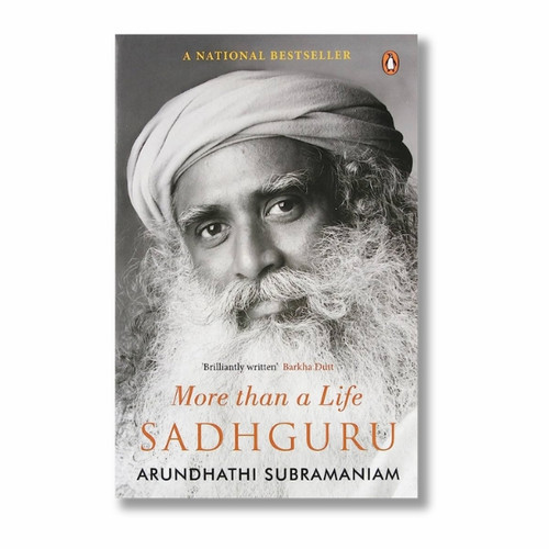 Sadhguru: More Than A Life By Arundhati Subramaniam