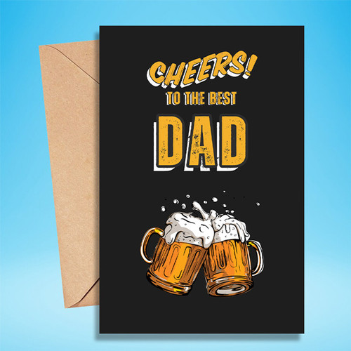 "Cheers To The Best Dad" Printed Greeting Card