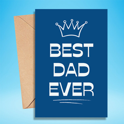 "Best Dad Ever" Printed Greeting Card