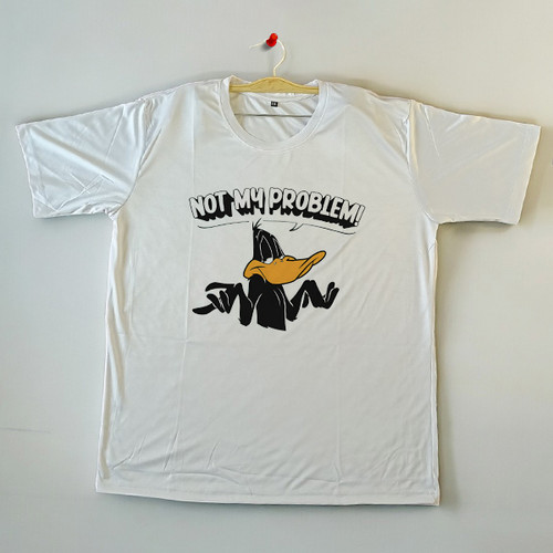 " Not My Problem" Designed T-shirt