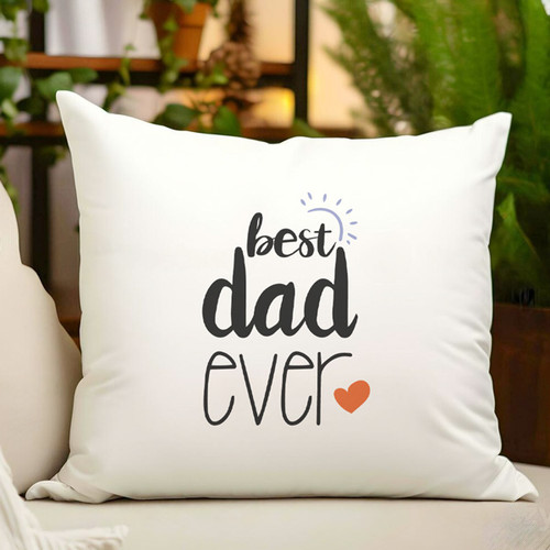 Best Dad Ever Printed Cushion