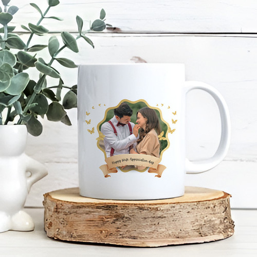 Wife Appreciation Day Mug with Your Photo Customization