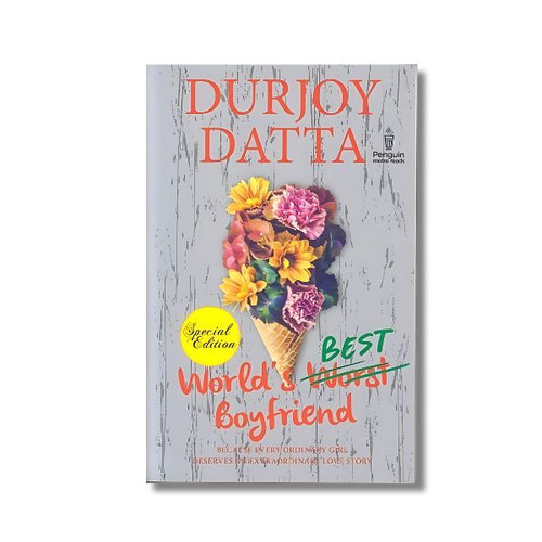 Worlds best Boyfriend by Durjoy Datta