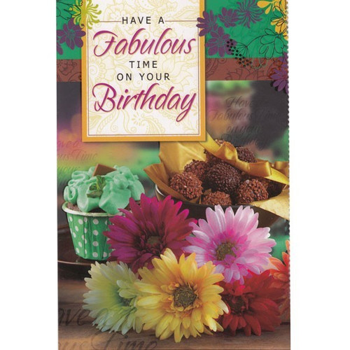 Have A Fabulous Time On Your Birthday - Greeting Card