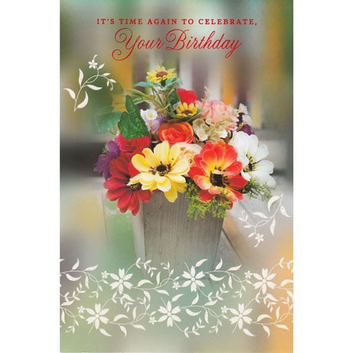It's Time Again To Celebrate Your Birthday - Greeting Card